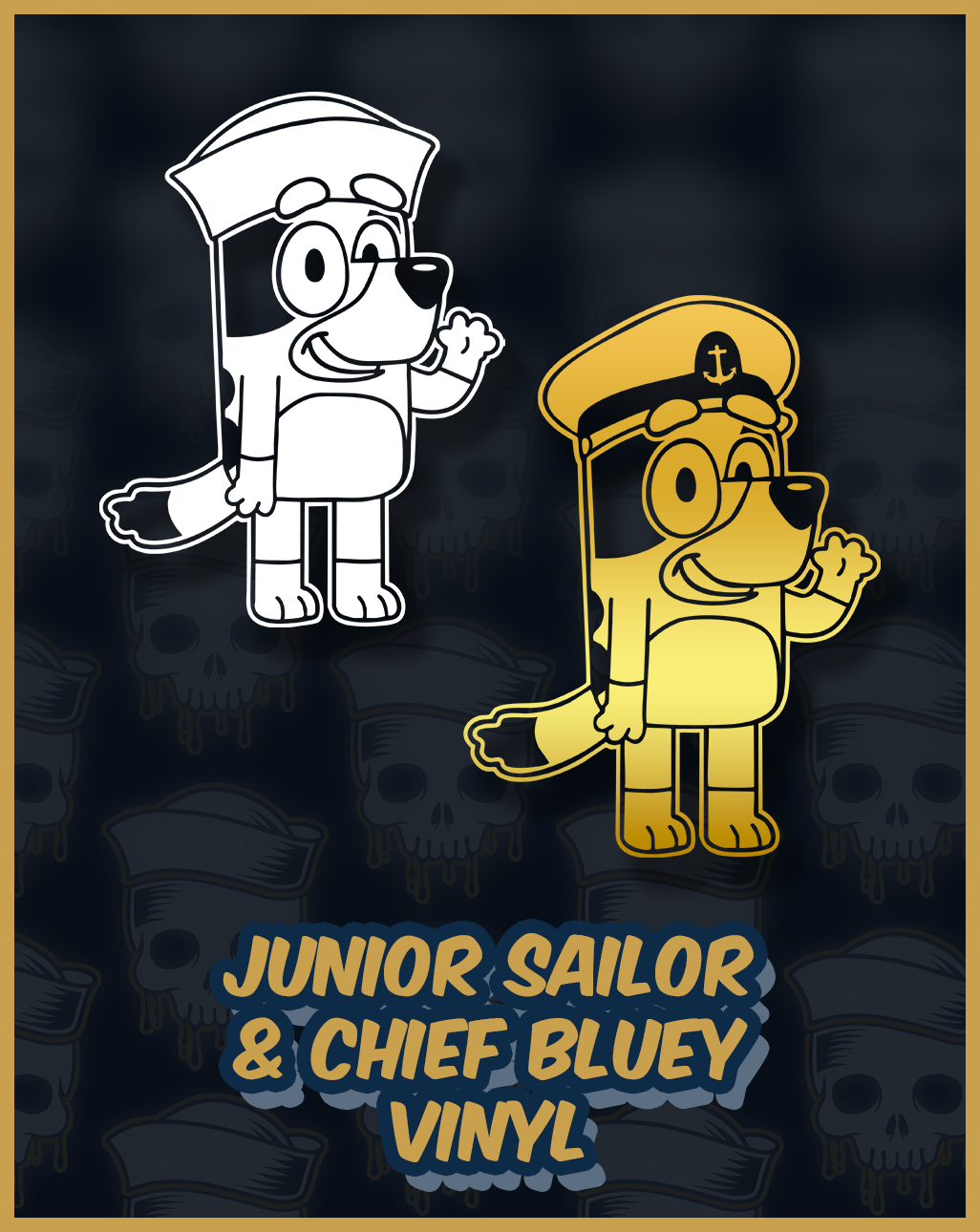 Bluey Sailor and Chief Vinyls