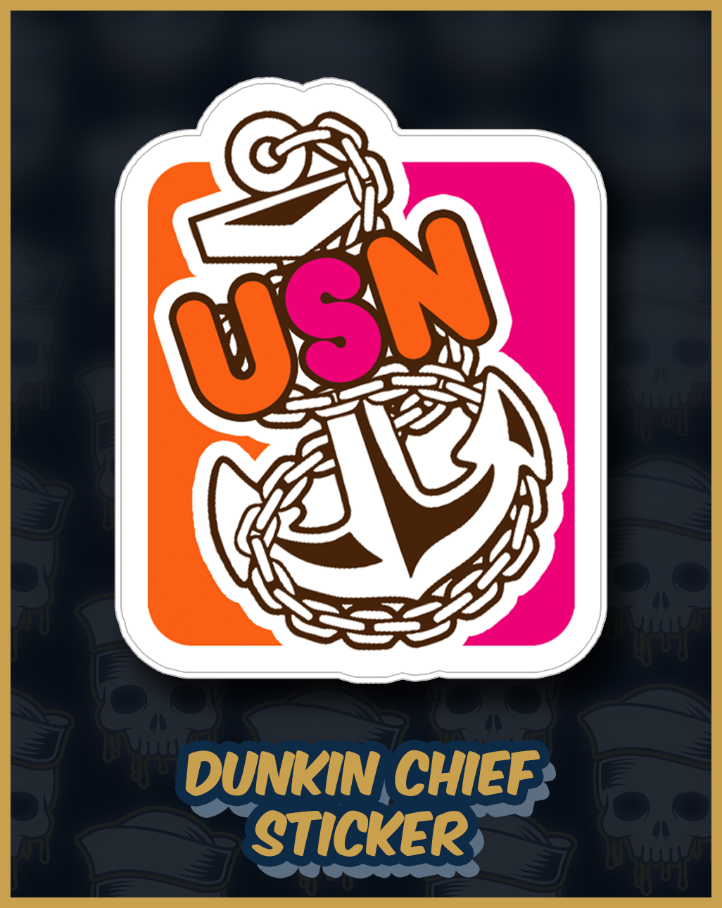 Dunkin Chief Sticker