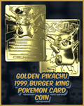 Golden Pikachu 1999 Burger King Card Challenge Coin