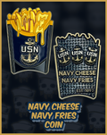 Navy Cheese Navy Fries Challenge Coin