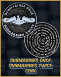 Submarines Once Submarines Twice Challenge Coin