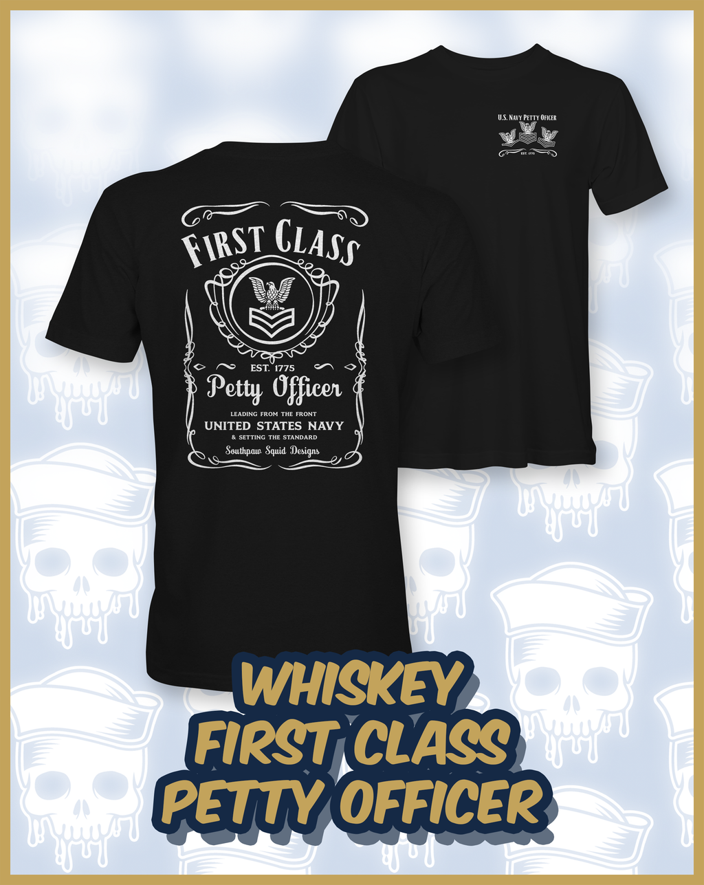 Whiskey First Class Petty Officer Shirts/Hoodies