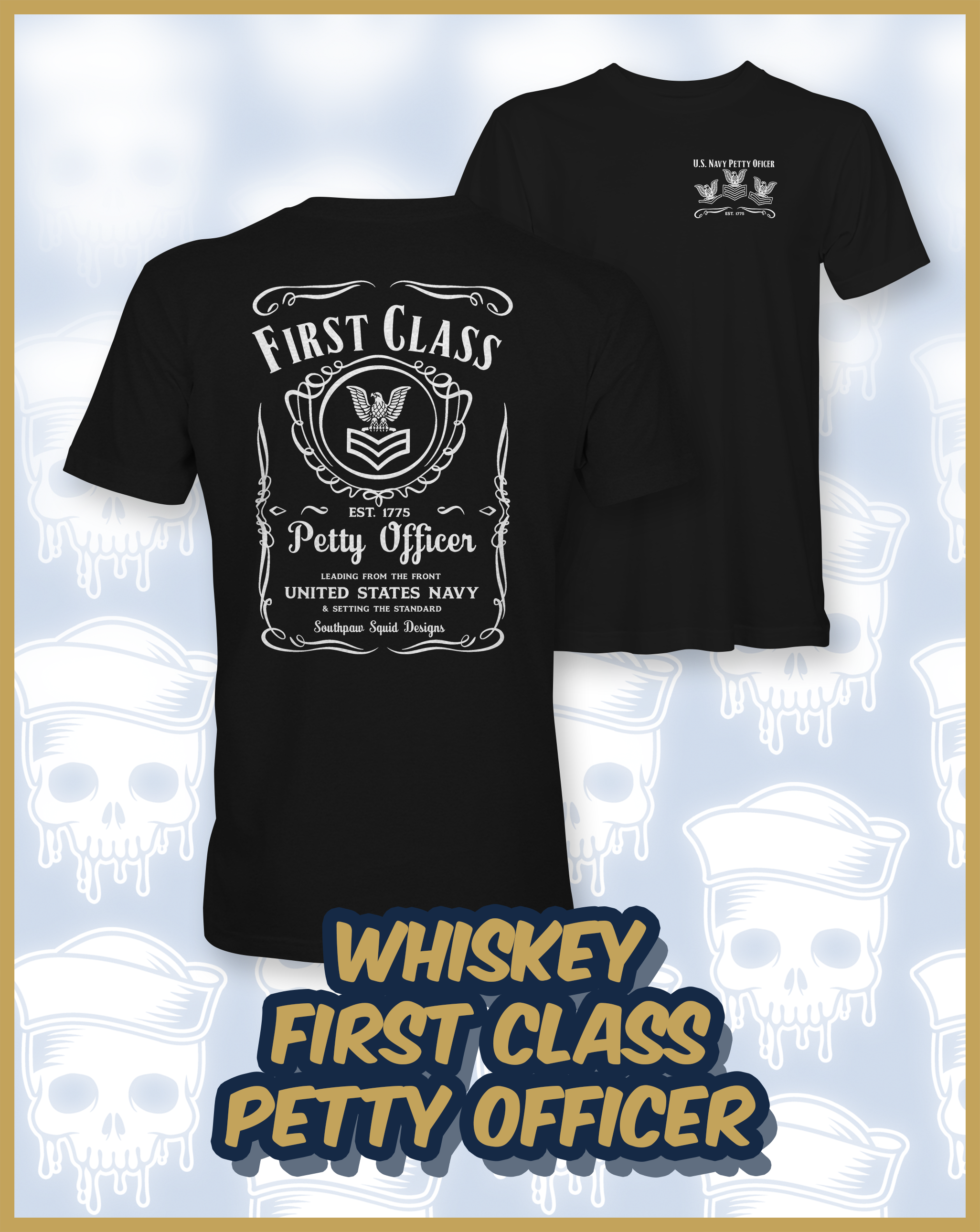 Whiskey First Class Petty Officer Shirts/Hoodies