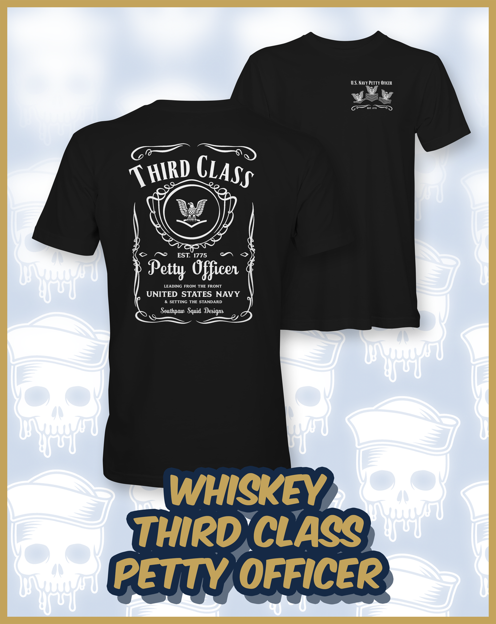 Whiskey Third Class Petty Officer Shirts/ Hoodies